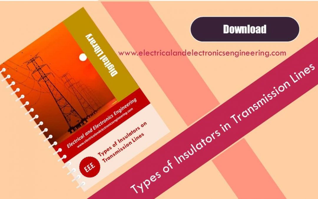 Types of Insulators on Transmission Lines